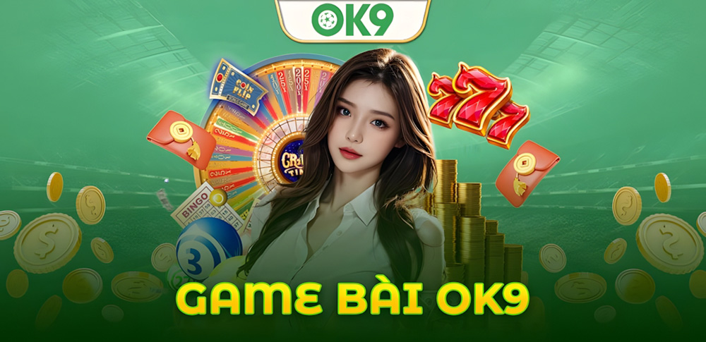 Tất tần tật Game Bài OK9: Uy tín, bảo mật, và các ưu đãi hấp dẫn