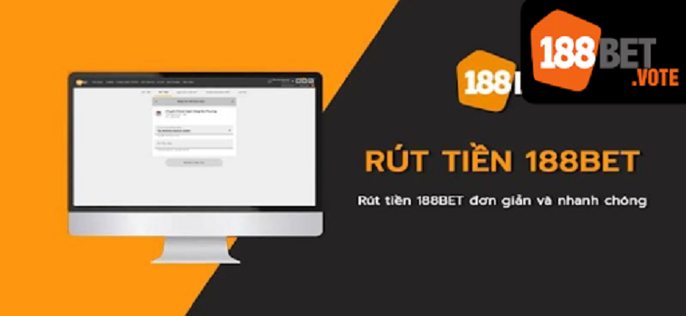 Cùng Nhau Tìm Hiểu Về Quy Trình Rút Tiền 188bet Đơn Giản 2 rut tien tai 188bet